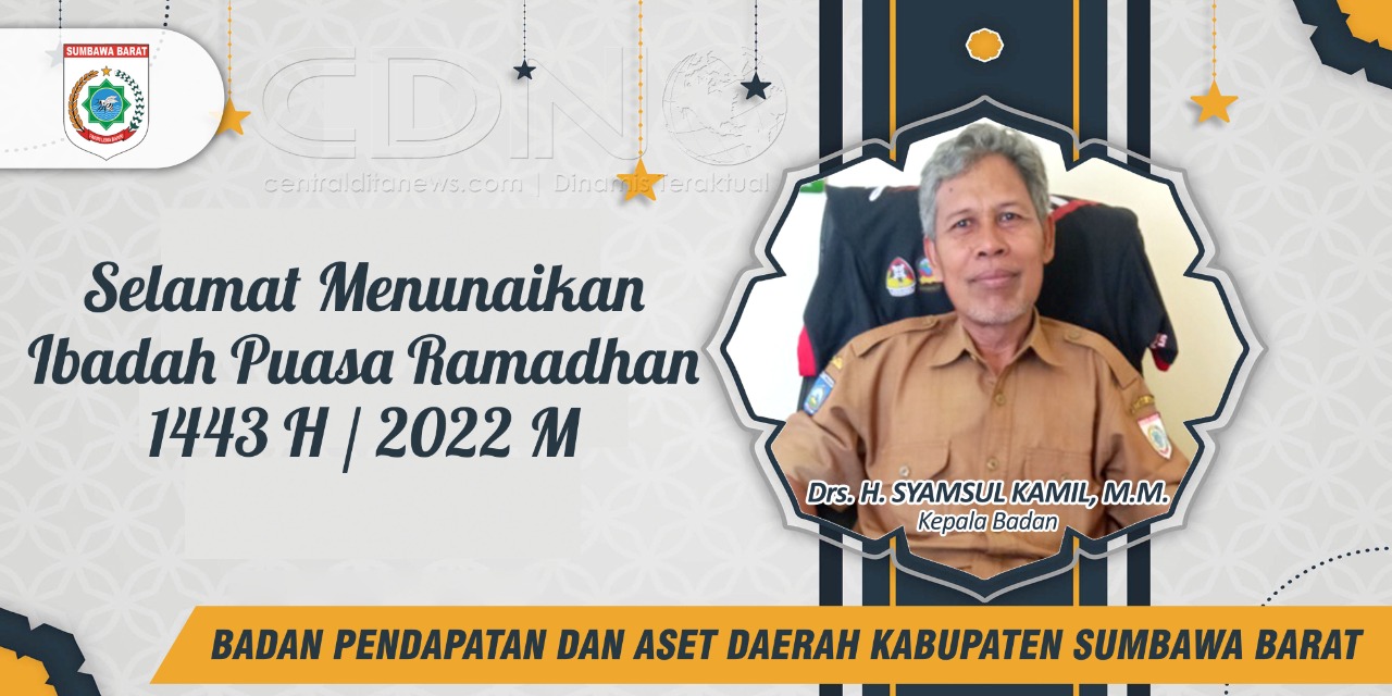 Ucapan Selamat Menjalankan Ibadah Puasa 1443 H/2022 M Dari Badan Pendapatan dan Aset Daerah Kabupaten Sumbawa Barat