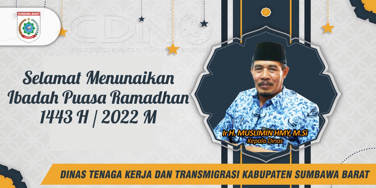 Ucapan Selamat Menjalankan Ibadah Puasa 1443 H/2022 M Dari Dinas Disnakertrans Kabupaten Sumbawa Barat