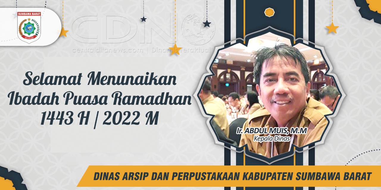 Ucapan Selamat Menjalankan Ibadah Puasa 1443 H/2022 M Dari Dinas Arsip Dan Perpustakaan Daerah Kabupaten Sumbawa Barat