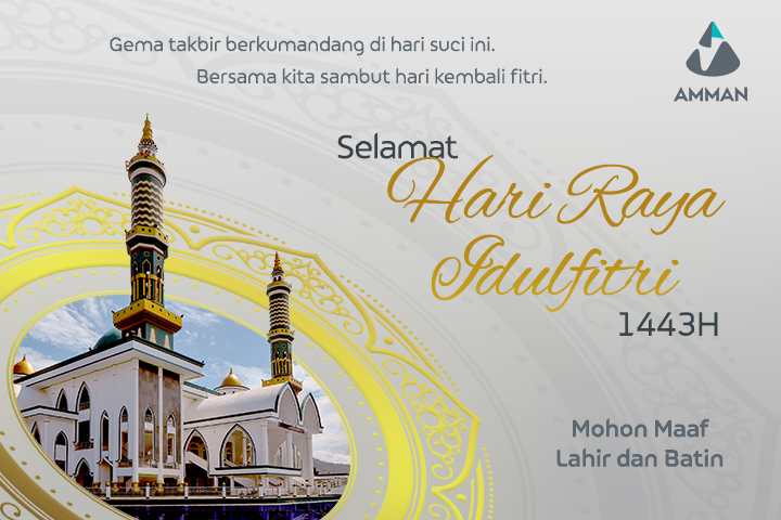 Ucapan Selamat Hari Raya Idul Fitri Dari PT AMMAN