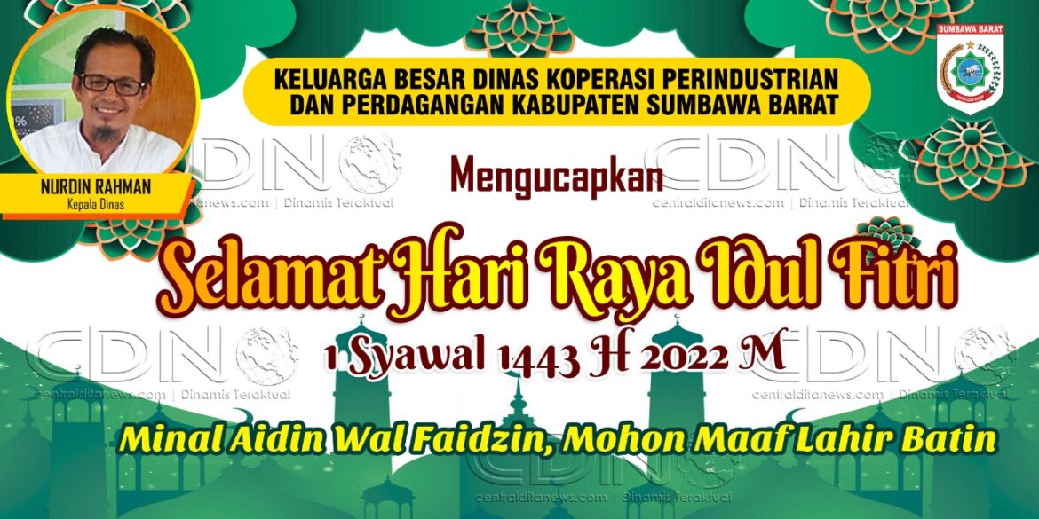 Ucapan Selamat Merayakan Hari Raya Idul Fitri 1 Syawal 1443H Dari Dinas Koperindag Kabupaten Sumbawa Barat