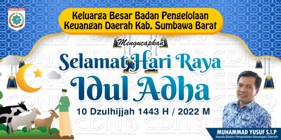 Ucapan Selamat Hari Raya Idul Adha 1443 H Dari Badan Pengelolaan Keuangan Daerah Kabupaten Sumbawa Barat