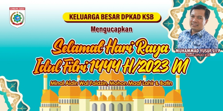 Ucapan Selamat Hari Raya Idul Fitri 1444 H Dari DPKAD KSB