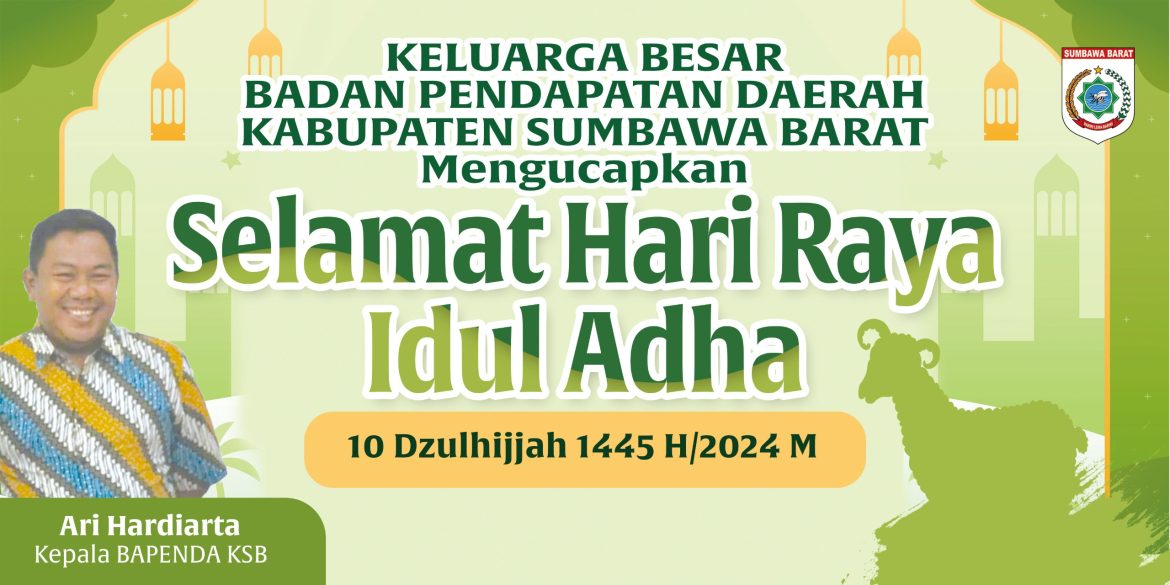 Ucapan Selamat Hari Raya Idul Adha 1445 H/2024 M Dari BAPENDA Kabupaten Sumbawa Barat