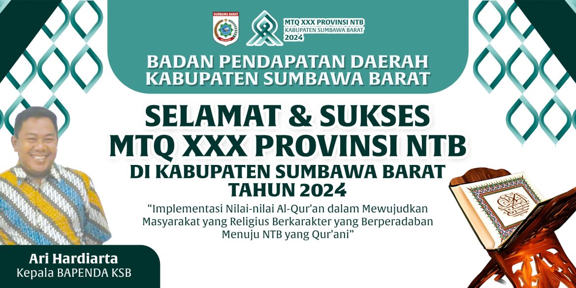 Ucapan Selamat dan Sukseskan MTQ XXX Provinsi NTB di Kabupaten Sumbawa Barat Dari BAPENDA KSB