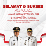 Ucapan Selamat Atas Telah Dilantiknya Bupati dan Wakil Bupati Sumbawa Barat Periode 2025-2030, H. Amar Nurmansyah, ST., M.Si - Hj. Hanipah, S.Pt., M.M.Inov dari BAPPEDA Kabupaten Sumbawa Barat
