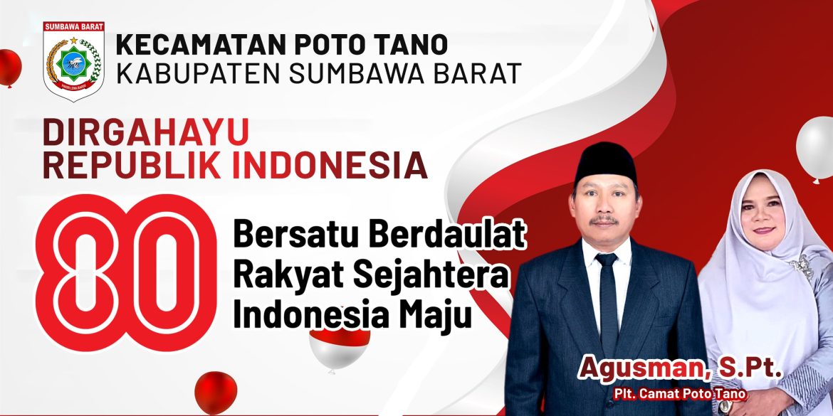 Ucapan Dirgahayu Ke-80 Republik Indonesia Dari Kecamatan Poto Tano