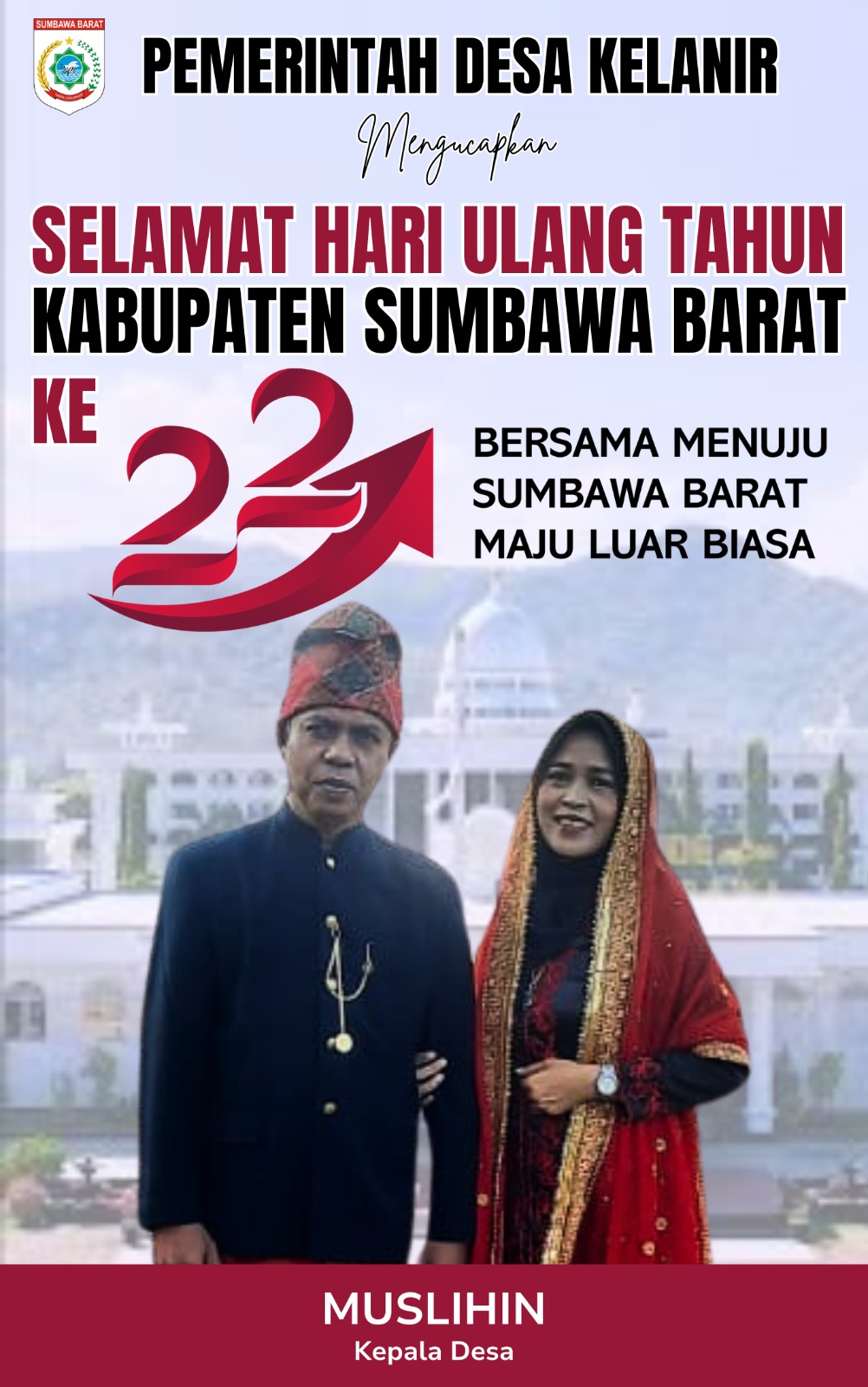 Ucapan Selamat Ulang Tahun Kabupaten Sumbawa Barat Ke-22, “Bersama Menuju Sumbawa Barat Maju Luar Biasa” Dari Pemerintahan Desa Kelanir
