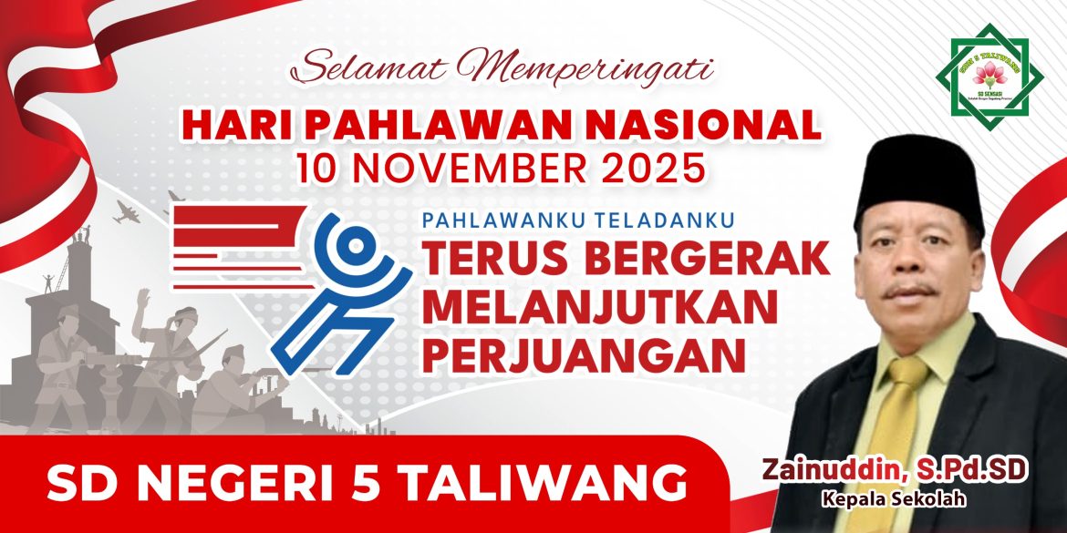 Ucapan Selamat Hari Pahlawan Dari Keluarga Besar SDN 5 Taliwang
