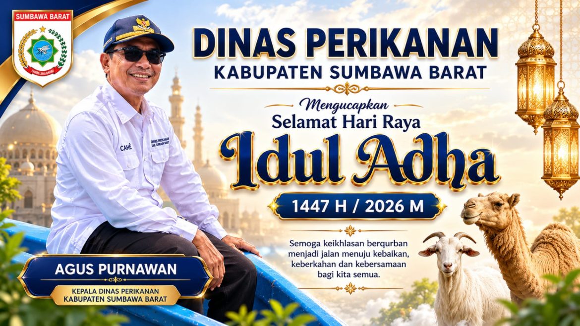 Ucapan Selamat Hari Raya Idul Adha 1447 H/2026 M dari Dinas Perikanan Kabupaten Sumbawa Barat
