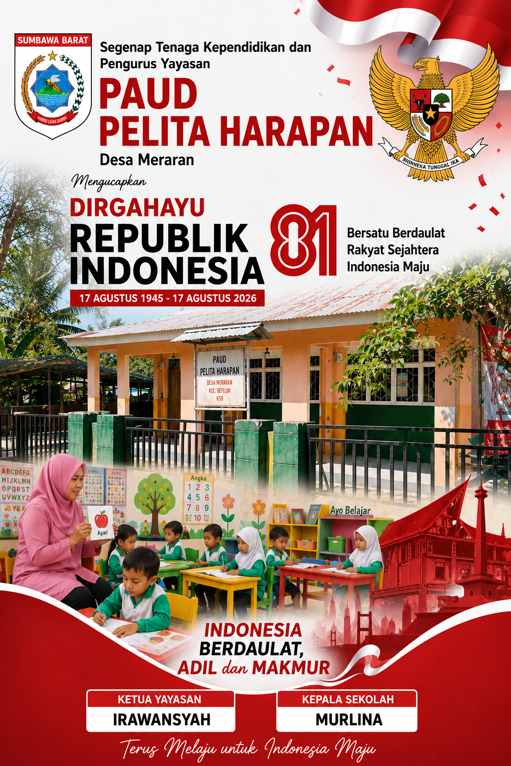 Ucapan Dirgahayu ke-81 Republik Indonesia dari Keluarga Besar PAUD PELITA HARAPAN Desa Meraran, Indonesia Berdaulat Adil dan Makmur